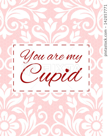 Valentine's Day Greeting Card with Pink Floral Damask Pattern and Cupid Quote Valentine's Day Greeting Card with Pink Floral Damask Pattern and Cupid Quote 142857771