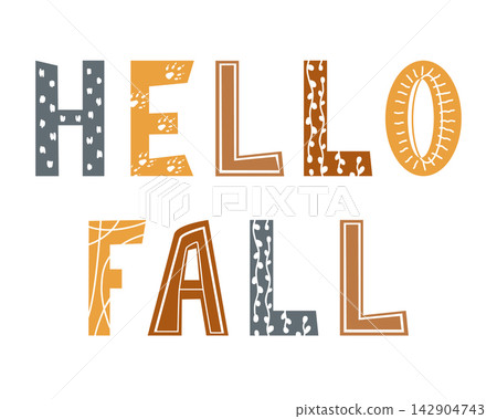 Hello, Fall. Autumn season lettering in Scandinavian style. Flat vector isolated illustration Hello, Fall. Autumn season lettering in Scandinavian style. Flat vector isolated illustration 142904743