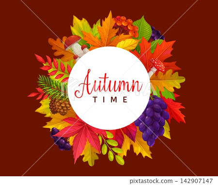 Hello autumn fall wreath with maple and oak leaves, grapes, rowan berries and mushrooms. Greeting card, seasonal poster invitation and harvest banner with Thanksgiving harvest in autumn leaves foliage 142907147