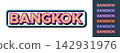 Text Bangkok in 3D style, tourist city in Thailand. Bangkok city in Thailand, framed text icon set. Isolated word Bangkok with isometric letters in pop art style for graphic design, vector set 142931976