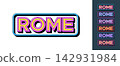 Text Rome in 3D style, tourist and fashion city in Europe. Rome city in Italy, framed text icon set. Isolated word Rome with isometric letters in pop art style for graphic design 142931984