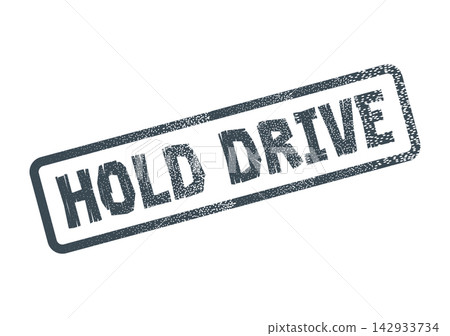 A distressed Hold Drive rubber stamp symbolizing persistent motivation and ambition for business success 142933734