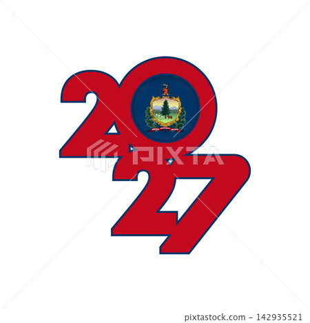2027 banner with Vermont State flag inside. 142935521