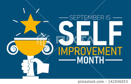 National Self Improvement Month. Vector illustration with achievement,improvement icon and celebrated in September. Perfect for banners, posters,card,background,Header design, Social media. National Self Improvement Month. Vector illustration with achievement,improvement icon and celebrated in September. Perfect for banners, posters,card,background,Header design, Social media. 142936853