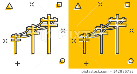 Vector cartoon high voltage power lines icon in comic style. Electric pole sign illustration pictogram. Power line business splash effect concept. Vector cartoon high voltage power lines icon in comic style. Electric pole sign illustration pictogram. Power line business splash effect concept. 142956752