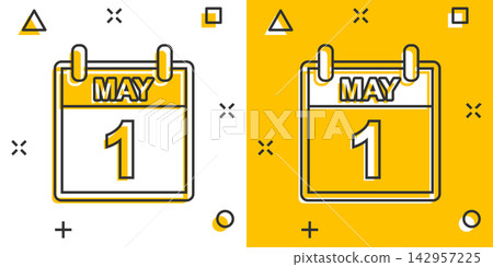 Vector cartoon may 1 calendar icon in comic style. Calendar sign illustration pictogram. Labour day agenda business splash effect concept. 142957225