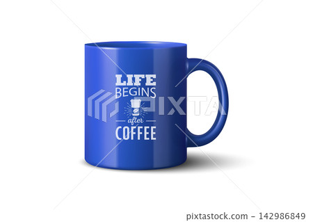Blue Coffee Mug, Vector Illustration. 3d Coffee Mug with White Typography. Coffee Mug Isolated for Cafe, Hot Drink, Morning Coffee, Tea, Beverage Branding, Merchandise, Restaurant, Kitchen Advertising Blue Coffee Mug, Vector Illustration. 3d Coffee Mug with White Typography. Coffee Mug Isolated for Cafe, Hot Drink, Morning Coffee, Tea, Beverage Branding, Merchandise, Restaurant, Kitchen Advertising 142986849
