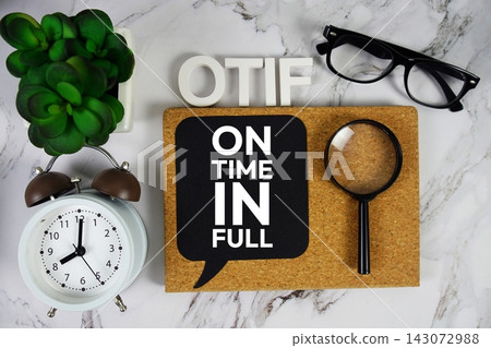 OTIF - On Time In Full acronym with alarm clock and magnifying glass, business concept background OTIF - On Time In Full acronym with alarm clock and magnifying glass, business concept background 143072988