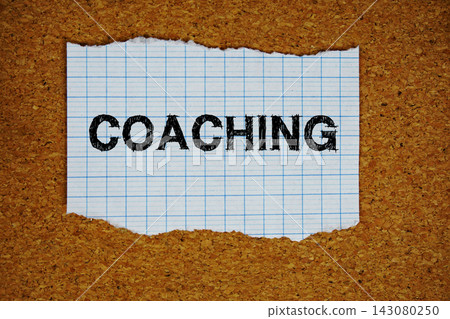 Coaching text written on ripped paper piece Coaching text written on ripped paper piece 143080250