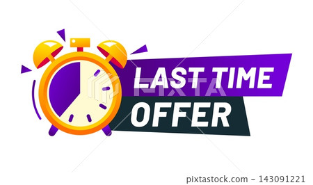 Last time sale, price offer alarm tag. Price off limited time label, deal offer final day promo vector sticker. Sale last time tag or badge with orange alarm clock, black and purple elements Last time sale, price offer alarm tag. Price off limited time label, deal offer final day promo vector sticker. Sale last time tag or badge with orange alarm clock, black and purple elements 143091221