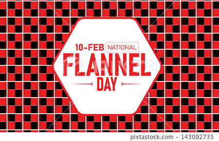 National Flannel Day Poster Banner and Background Design Template Featuring Plaid Lumberjack Shirt Cozy Wool Texture Red Black Check Pattern Illustration for February 10 Fashion Comfort Theme National Flannel Day Poster Banner and Background Design Template Featuring Plaid Lumberjack Shirt Cozy Wool Texture Red Black Check Pattern Illustration for February 10 Fashion Comfort Theme 143092735