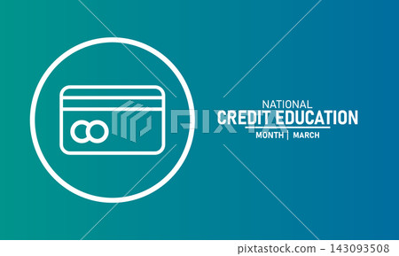 National Credit Education Month Vector Credit Score Report Card Finance Literacy Debt Management Budget Money Tips March Banner Design Awareness Stock Graphic Template National Credit Education Month Vector Credit Score Report Card Finance Literacy Debt Management Budget Money Tips March Banner Design Awareness Stock Graphic Template 143093508