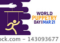 World Puppetry Day, March 21 Vector, Marionette Strings Hands Stage, Blue Ribbon Awareness Poster, Flat Design Theater Performance Art Banner Illustration Stock Graphic 143093677