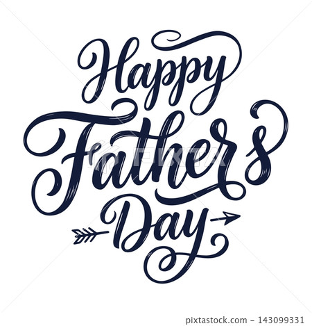 Happy Father's Day calligraphy lettering with arrows and swirls on white background Happy Father's Day calligraphy lettering with arrows and swirls on white background 143099331