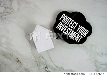Protect Your Investment text written on speed bubble and house model Protect Your Investment text written on speed bubble and house model 143132644