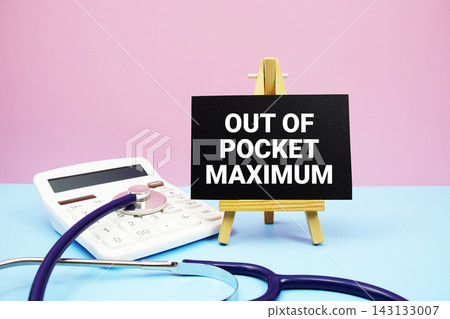 Out Pocket Maximum text with stethoscope and calculator on pink and blue background Out Pocket Maximum text with stethoscope and calculator on pink and blue background 143133007