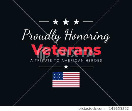 Proudly Honoring Veterans American Heroes Tribute 143155262
