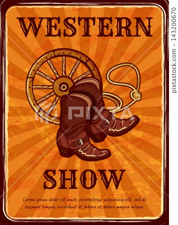 Western show poster. Vintage style design cowboy leather boots, wagon wheel and lasso on sunburst background, wild west entertainment event advertising invitation banner. Vector illustration Western show poster. Vintage style design cowboy leather boots, wagon wheel and lasso on sunburst background, wild west entertainment event advertising invitation banner. Vector illustration 143200670