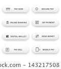 Payment button set with pay now, secure pay, online banking, QR payment, digital wallet, send money, bill pay, and mobile pay in clean minimalist fintech interface style. 143217508