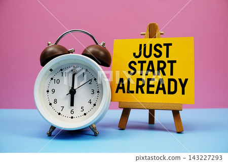 Just Start Already text with alarm clock on pink and blue background Just Start Already text with alarm clock on pink and blue background 143227293
