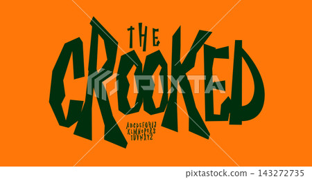 font, high uneven rough typeset, Halloween alphabet, crooked jumpy letters, witch style type, vector cartoon typographic design font, high uneven rough typeset, Halloween alphabet, crooked jumpy letters, witch style type, vector cartoon typographic design 143272735