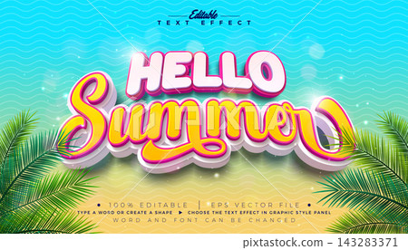 Hello Summer Editable Text Effect Design Vector Graphic Style with Palm Leaves and 3d Typography Lettering on Abstract Beach Background. Premium Vacation Holiday Illustration Template for Banner Hello Summer Editable Text Effect Design Vector Graphic Style with Palm Leaves and 3d Typography Lettering on Abstract Beach Background. Premium Vacation Holiday Illustration Template for Banner 143283371