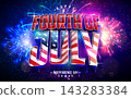 Fourth of July Independence Day of the USA Vector Illustration with American Flag in 3d Typography Lettering and Shiny Fireworks on Night Sky Background. 4th of July National 1776 Celebration Holiday 143283384