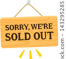 A wooden doorplate reads "SORRY, WE'RE SOLD OUT". 143295285