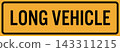 A sign shows the words long vehicle. It is important for road safety and alerts drivers about larger vehicles. This sign is commonly seen on highways and busy roads. 143311215