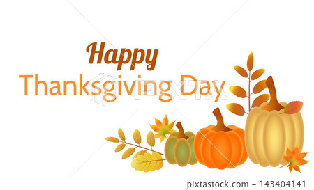 Happy Thanksgiving Day greeting with pumpkins, leaves, and branches on a white background. Happy Thanksgiving Day greeting with pumpkins, leaves, and branches on a white background. 143404141