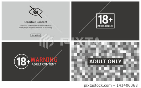 Set of adult and sensitive content warning signs. Vector illustration. Set of adult and sensitive content warning signs. Vector illustration. 143406368