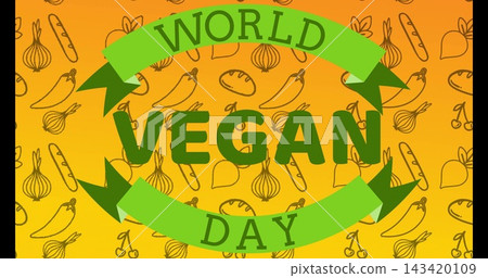 Showing green VEGAN centering on orange gradient with WORLD and DAY ribbons, food icons sidebars Showing green VEGAN centering on orange gradient with WORLD and DAY ribbons, food icons sidebars 143420109