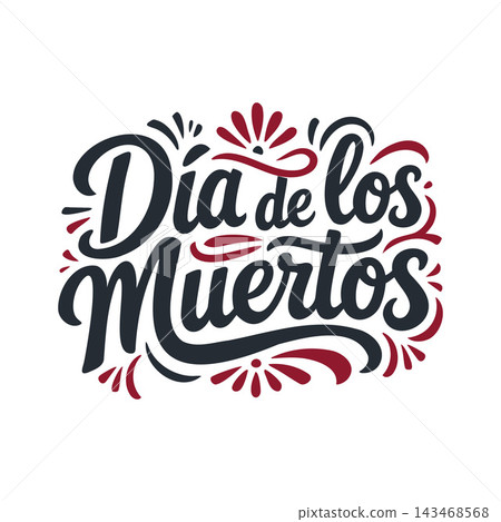 Dia de los Muertos festival lettering illustration Dia de los Muertos festival lettering illustration 143468568
