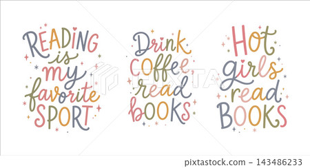 A collection of colorful vector lettering designs themed around books, reading, girls, sports, and coffee. Fun slogans, phrases, and stickers. Themes: school, education, library, learning, and A collection of colorful vector lettering designs themed around books, reading, girls, sports, and coffee. Fun slogans, phrases, and stickers. Themes: school, education, library, learning, and 143486233