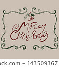 Merry Christmas hand written calligraphy lettering in green ornamental frame isolated on beige background. Red textured quote phrase with holly berries. 143509367