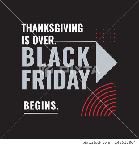 Thanksgiving Is Over Black Friday Begins Sale Poster Thanksgiving Is Over Black Friday Begins Sale Poster 143513864