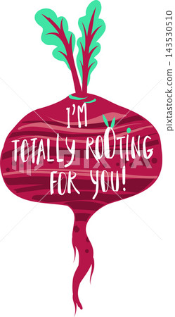 Beetroot with playful rooting slogan Beetroot with playful rooting slogan 143530510