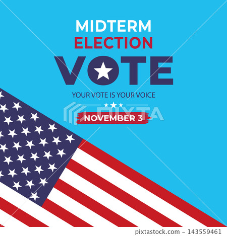 Midterm Election Vote Poster With American Flag and November 3 Reminder Your Vote Is Your Voice Midterm Election Vote Poster With American Flag and November 3 Reminder Your Vote Is Your Voice 143559461