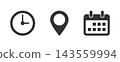 Clock, map pin location  and calendar vector icon, Minimalist black clock, map pin location marker, and calendar icons set for event schedule, time management, appointments, and meeting details. 143559994