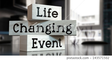 Life changing event - words on wooden blocks - 3D illustration Life changing event - words on wooden blocks - 3D illustration 143571502