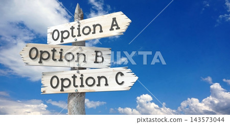Option A, B or C - wooden signpost with three arrows Option A, B or C - wooden signpost with three arrows 143573044