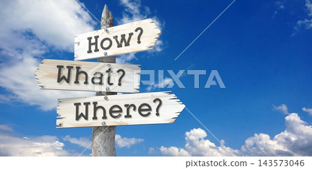 How, what, where - wooden signpost with three arrows How, what, where - wooden signpost with three arrows 143573046