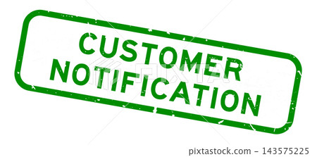 Grunge green customer notification word rubber square seal stamp on white background 143575225