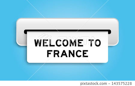 White coupon banner with word welcome to france from machine on blue color background White coupon banner with word welcome to france from machine on blue color background 143575228