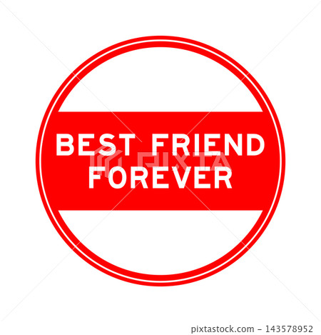 Red color round seal sticker in word best friend forever on white background Red color round seal sticker in word best friend forever on white background 143578952