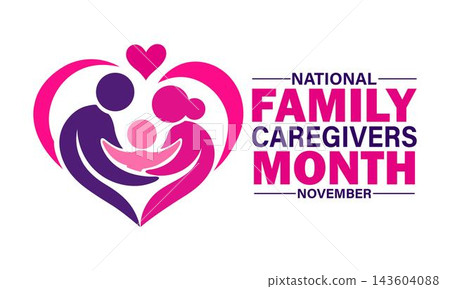 National family caregivers month november National family caregivers month november 143604088