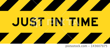 Yellow and black color with line striped label banner with word just in time Yellow and black color with line striped label banner with word just in time 143607875