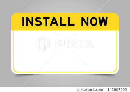 Label banner that have yellow headline with word install now and white copy space, on gray background Label banner that have yellow headline with word install now and white copy space, on gray background 143607905