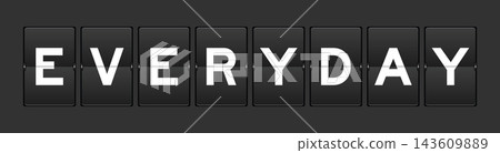 Black color analog flip board with word everyday on gray background Black color analog flip board with word everyday on gray background 143609889