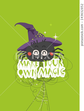Cute Halloween spider in witch hat with Make Your Own Magic lettering vector illustration Cute Halloween spider in witch hat with Make Your Own Magic lettering vector illustration 143632852